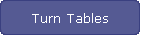 Turn Tables